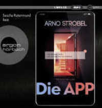 Die APP - Sie kennen dich. Sie wissen, wo du wohnst., 1 Audio-CD, 1 MP3 : 459 Min.. Lesung.Gekürzte Ausgabe （1. Auflage, Gekürzte Ausgabe. 2021. 145.00 mm）