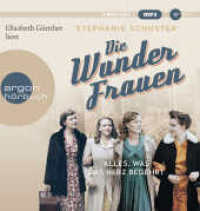 Die Wunderfrauen, 2 Audio-CD, 2 MP3 : Alles, was das Herz begehrt | Wunderfrauen-Bestseller-Serie. 612 Min.. Lesung.Gekürzte Ausgabe (Wunderfrauen-Trilogie 1) （1. Auflage, Gekürzte Ausgabe. 2022. 144.00 mm）