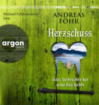 Herzschuss, 1 Audio-CD, 1 MP3 : Jedes Verbrechen hat seine Geschichte. Kriminalroman. 491 Min.. Lesung.Gekürzte Ausgabe (Ein Wallner & Kreuthner Krimi 10) （4. Aufl. 2023. 144.00 mm）