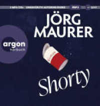 Shorty, 2 Audio-CD, 2 MP3 : Roman. 767 Min.. Lesung.Ungekürzte Ausgabe （1. Auflage, Ungekürzte Ausgabe. 2023. 144.00 mm）