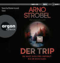 Der Trip - Du hast dich frei gefühlt. Bis er dich fand., 1 Audio-CD, 1 MP3 : Psychothriller | Nervenkitzel pur von Nr.1-Bestsellerautor Arno Strobel. 443 Min.. Lesung.Gekürzte Ausgabe （2. Aufl. 2024. 145.00 mm）