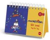 Mordillo : Wir zwei Tag für Tag. Geschenkbuch （2015. 72 S. m. zahlr. farb. Abb. 11.5 x 16.5 cm）