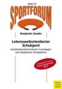 Lebensweltorientierter Schulsport : Sozialisationstheoretische Grundlagen und didaktische Perspektiven. Ausgezeichnet mit dem Ommo-Gruppe-Preis 2016 (Sportforum 33) （2017. 392 S. 24 SW-Abb., 24 Tabellen. 21 cm）