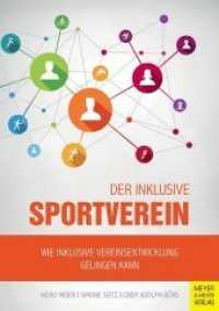 Der inklusive Sportverein : Wie inklusive Vereinsentwicklung gelingen kann （2017. 256 S. 4 Tabellen, 32 SW-Abb. 21 cm）