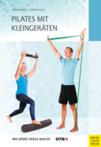 Pilates mit Kleingeräten (Wo Sport Spaß macht) （2019. 208 S. 585 Farbfotos, 6 Farbabb. 24 cm）