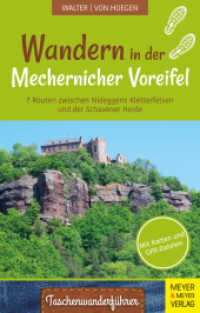 Wandern in der Mechernicher Voreifel : 7 Routen zwischen Nideggens Kletterfelsen und der Schavener Heide (Taschenwanderführer 6) （2022. 144 S. 13 Farbabb., 152 Farbfotos. 180 mm）
