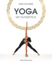 Yoga mit Hilfsmitteln （2023. 208 S. Zahlreiche Fotos, 3 Abb., in Farbe. 240 mm）
