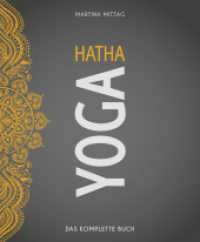 Hatha Yoga : Das komplette Buch (Wo Sport Spass macht) （2. Aufl. 2023. 424 S. mit zahlreichen Fotos und Abbildungen, in Farbe.）