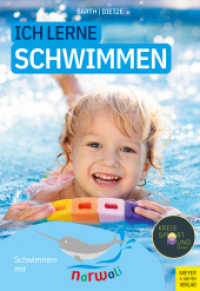 Ich lerne Schwimmen : Schwimmen mit narwali （5. Aufl. 2023. 152 S. mit zahlreichen farbigen Fotos und Abbildungen.）