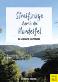Streifz&uuml;ge durch die Nordeifel : Die sch&ouml;nsten Tagestouren (Streifz&uuml;ge) （2., &uuml;berarbeitete Auflage. 2024. 256 S. 239 Fotos, 19 Abb., in Fa）