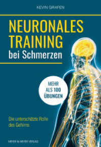 Neuronales Training bei Schmerzen : Die unterschätzte Rolle des Gehirns （2025. 320 S. 204 Fotos, 33 Abb., 4 Tab. 16.5 x 24 cm）