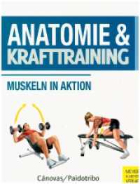 Anatomie & Krafttraining : Muskeln in Aktion (Anatomie & Sport) （3. Aufl.）