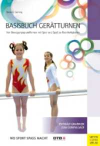 Basisbuch Gerätturnen : Von Bewegungsgrundformen mit Spiel und Spaß zu Basisfertigungen (Wo Sport Spaß macht) （11. Aufl. 2024. 360 S. 126 Fotos, 165 Abb., in Farbe. 24 cm）