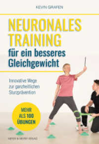 Neuronales Training für ein besseres Gleichgewicht : Innovative Wege zur ganzheitlichen Sturzprävention （2025. 200 S. 24 cm）