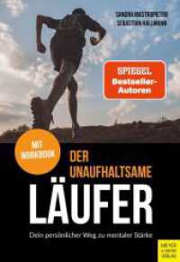 Der unaufhaltsame L&auml;ufer : Dein pers&ouml;nlicher Weg zu mentaler St&auml;rke （2026. 280 S. 24 cm）