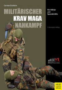 Milit&auml;rischer Krav Maga Nahkampf : F&uuml;r Milit&auml;r und Spezialkr&auml;fte （2., bearb. Aufl. 2025. 144 S. 24 cm）
