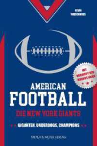 American Football: Die New York Giants : Underdogs, Giganten, Champions