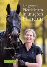 Ein ganzes Pferdeleben in unseren H&auml;nden : Gedanken einer Ausbilderin