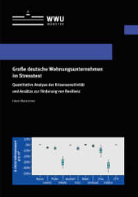 Große deutsche Wohnungsunternehmen im Stresstest : Quantitative Analyse der Krisensensitivit (Wissenschaftliche Schriften der WWU Münster IV 11) （2017. 356 S. 21 cm）