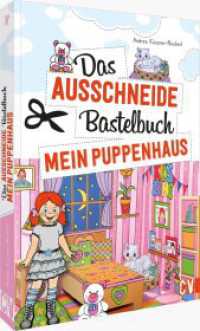Das Ausschneide-Bastelbuch Mein Puppenhaus （2022. 48 S. 29.7 cm）