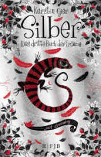 Silber - Das dritte Buch der Träume : Roman (Silber-Trilogie 3) （4. Aufl. 2015. 464 S. 219.00 mm）