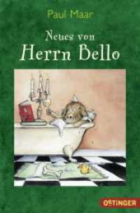 Herr Bello 2. Neues von Herrn Bello (Herr Bello 2) （2. Aufl. 2012. 208 S. m. Illustr. 190 mm）