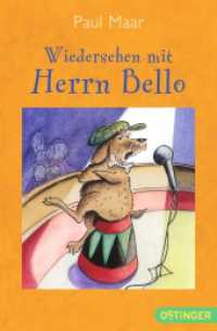 Herr Bello 3. Wiedersehen mit Herrn Bello (Herr Bello 3) （2. Aufl. 2012. 224 S. m. Illustr. v. Ute Krause. 190 mm）