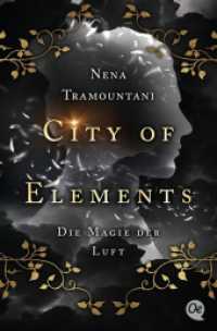 City of Elements 3. Die Magie der Luft (City of Elements 3) （2. Aufl. 2020. 416 S. 4 Illustrationen. 190 mm）