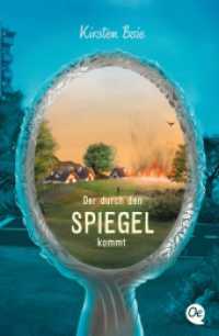 Der durch den Spiegel kommt (Oetinger Taschenbücher 661) （2020. 272 S. 8 Illustrationen. 190 mm）