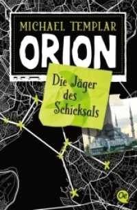 Orion - Die Jäger des Schicksals (Die Sternen-Saga 2)
