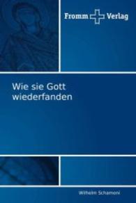 Wie sie Gott wiederfanden