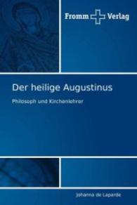 Der heilige Augustinus : Philosoph und Kirchenlehrer
