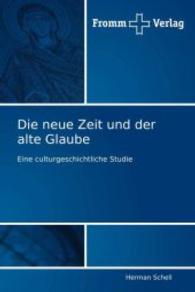 Die neue Zeit und der alte Glaube : Eine culturgeschichtliche Studie