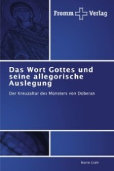 Das Wort Gottes und seine allegorische Auslegung : Der Kreuzaltar des Münsters von Doberan