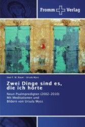 Zwei Dinge sind es， die ich hörte