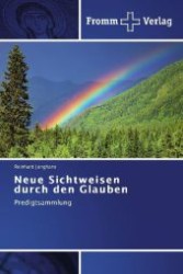 Neue Sichtweisen durch den Glauben