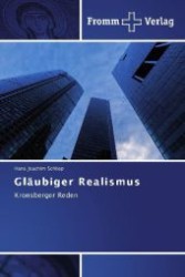 Gläubiger Realismus : Kronsberger Reden （2012. 116 S. 220 mm）