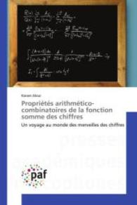 Propriétés Arithmético-Combinatoires de la Fonction Somme Des Chiffres (Omn.pres.franc.)