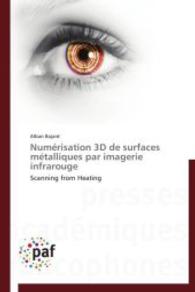 Numérisation 3D de Surfaces Métalliques Par Imagerie Infrarouge (Omn.pres.franc.)