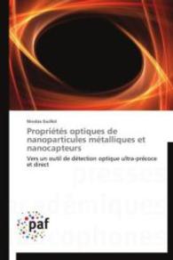 Propriétés Optiques de Nanoparticules Métalliques Et Nanocapteurs (Omn.pres.franc.)
