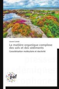 La Matière Organique Complexe Des Sols Et Des Sédiments (Omn.pres.franc.)