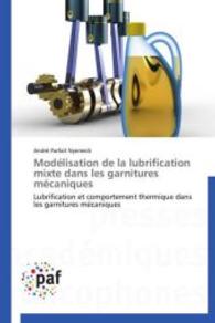 Modélisation de la Lubrification Mixte Dans Les Garnitures Mécaniques (Omn.pres.franc.)