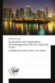 Évaluation de l'Opération Daménagement Du Lac Nord de Tunis (Omn.pres.franc.)