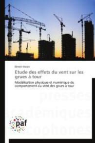 Etude Des Effets Du Vent Sur Les Grues À Tour (Omn.pres.franc.)