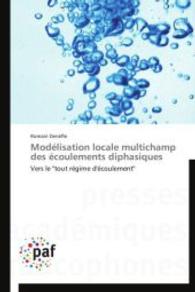 Modélisation Locale Multichamp Des Écoulements Diphasiques (Omn.pres.franc.)