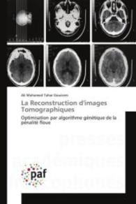 La Reconstruction d'Images Tomographiques (Omn.pres.franc.)