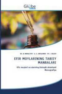 EFIR MOYLARINING TABIIY MANBALARI : Efir moylari va ularning biologik ahamiyatiMonografiya.DE
