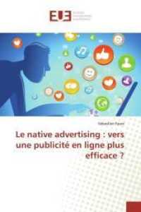 Le native advertising: vers une publicité en ligne plus efficace ? (Omn.Univ.Europ.")