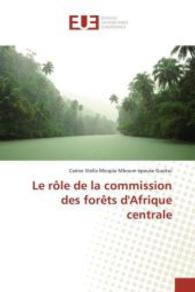Le Rôle de la Commission Des Forèts d'Afrique Centrale (Omn.univ.europ.)