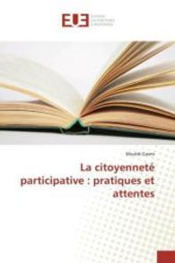 La citoyenneté participative: pratiques et attentes